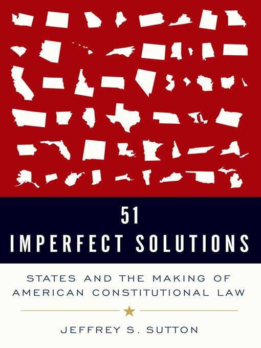 Title details for 51 Imperfect Solutions by Judge Jeffrey S. Sutton - Wait list